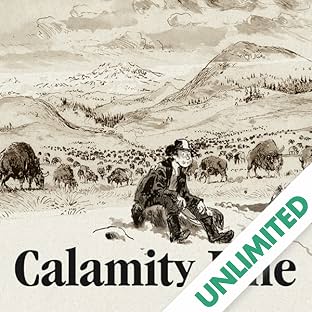 Calamity Jane: The Calamitous Life of Martha Jane Cannary, 1852–1903